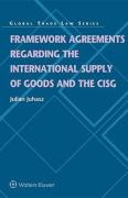 Cover of Framework Agreements Regarding the International Supply of Goods and the CISG