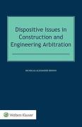 Cover of Dispositive Issues in Construction and Engineering Arbitration