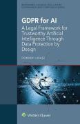 Cover of GDPR for AI: A Legal Framework for Trustworthy Artificial Intelligence through Data Protection by Design