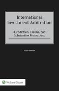 Cover of International Investment Arbitration: Jurisdiction, Claims, and Substantive Protections