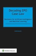 Cover of Decoding EPO Case Law: Decisions for Artificial Intelligence and Machine Learning
