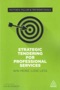 Cover of Strategic Tendering for Professional Services: Win More Loose Less