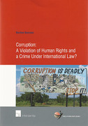 Cover of Corruption: A Violation of Human Rights and a Crime Under International Law?