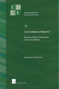 Cover of Committed to Reform? Pragmatic Antitrust Enforcement in Electricity Markets