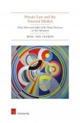 Cover of Private Law and the Internal Market: Direct Horizontal Effect of the Treaty Provisions on Free Movement