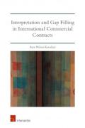 Cover of Interpretation and Gap Filling in International Commercial Contracts