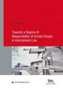 Cover of Towards a Regime of Responsibility of Armed Groups in International Law
