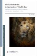 Cover of Policy Instruments in International Wildlife Law: The legal framework for large carnivore conservation in southern Africa