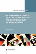Cover of EU Fundamental Rights as a Special Source for the European Court of Human Rights