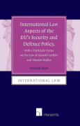 Cover of International Law Aspects of the EU’s Security and Defence Policy, with a Particular Focus on the Law of Armed Conflict