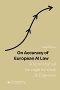 Cover of On Accuracy of European AI Law: A Proto Manual for Legal Scholars & Engineers