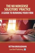 Cover of The No Nonsense Solicitors’ Practice: A Guide To Running Your Firm
