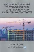 Cover of A Comparative Guide to Standard Form Construction and Engineering Contracts