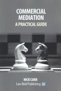 Cover of Commercial Mediation: A Practical Guide