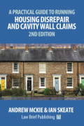 Cover of A Practical Guide to Running Housing Disrepair and Cavity Wall Claims