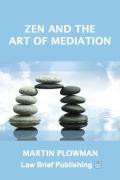 Cover of Zen and the Art of Mediation