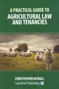 Cover of A Practical Guide to Agricultural Law and Tenancies