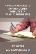 Cover of A Practical Guide to Shareholder Disputes in Family Businesses