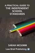 Cover of A Practical Guide to the Independent School Standards