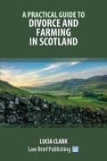 Cover of A Practical Guide to Divorce and Farming in Scotland