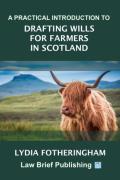 Cover of A Practical Introduction to Drafting Wills for Farmers in Scotland