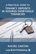 Cover of A Practical Guide to Tenancy Deposits in Assured Shorthold Tenancies