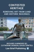 Cover of Contested Heritage: Removing Art from Land and Historic Buildings