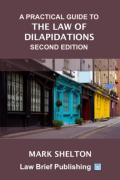 Cover of A Practical Guide to the Law of Dilapidations