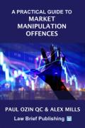 Cover of A Practical Guide to Market Manipulation Offences