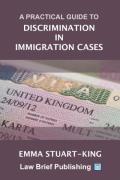 Cover of A Practical Guide to Discrimination in Immigration Cases