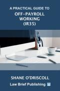 Cover of A Practical Guide to Off-Payroll Working (IR35)