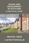 Cover of Roads and Development in Scotland: A Practical Guide
