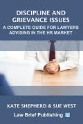 Cover of Discipline and Grievance Issues: A Complete Guide for Lawyers Advising in the HR Market