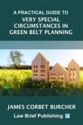 Cover of A Practical Guide to Very Special Circumstances in Green Belt Planning