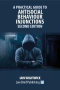 Cover of A Practical Guide to Antisocial Behaviour Injunctions