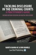 Cover of Tackling Disclosure in the Criminal Courts: A Practitioner&#8217;s Guide (Focusing on Digital Disclosure)