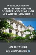 Cover of An Introduction to Health and Welfare Disputes involving High Net Worth Individuals