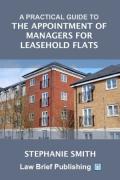 Cover of A Practical Guide to the Appointment of Managers for Leasehold Flats