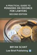 Cover of A Practical Guide to Pensions on Divorce for Lawyers