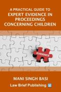 Cover of A Practical Guide to Expert Evidence in Proceedings Concerning Children