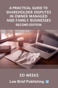 Cover of A Practical Guide to Shareholder Disputes in Owner-Managed and Family Businesses