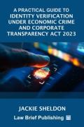 Cover of A Practical Guide to Identity Verification Under Economic Crime and Corporate Transparency Act 2023