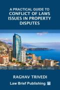 Cover of A Practical Guide to Conflict of Laws Issues in Property Disputes