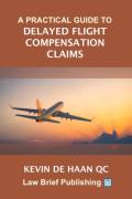 Cover of A Practical Guide to Delayed Flight Compensation Claims
