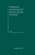 Cover of The Foreign Investment Regulation Review