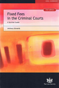 Cover of Fixed Fees in the Criminal Court: A Survival Guide
