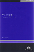 Cover of Coroners: A Guide to the New Law