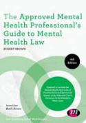Cover of The Approved Mental Health Professional's Guide to Mental Health Law