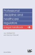 Cover of Professional Discipline and Healthcare Regulators: A Legal Handbook