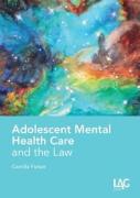 Cover of Adolescent Mental Health Care and the Law